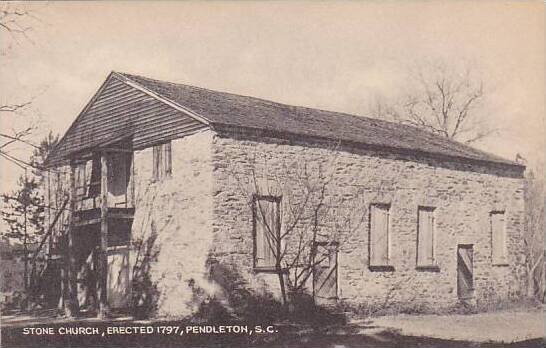 South Carolina Pendleton Stone Church Erected 1797