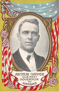 Arthur Capper our next governor of Kansas Political Unused 