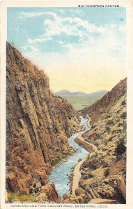 J27/ Big Thompson Canyon Colorado Postcard c1910 Loveland Estes Park 106