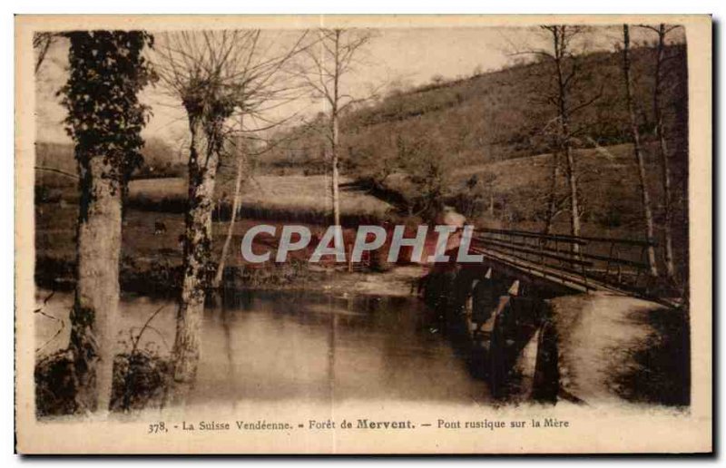 Old Postcard Swiss vendeenne drill mervent rustic bridge on the mother