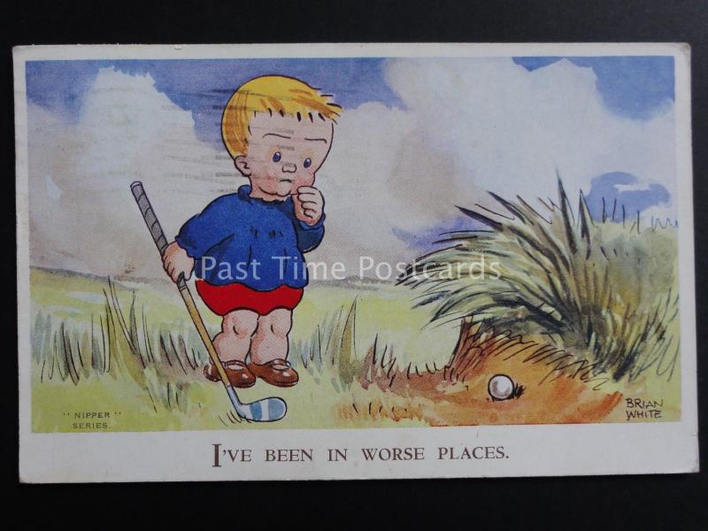 Brian White: Golf Theme: I'VE BEEN IN WORSE PLACES by Valentines Nipper Series