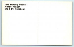 Car Advertising 1975 MERCURY BOBCAT VILLAGER & RUNABOUT Automobile Postcard