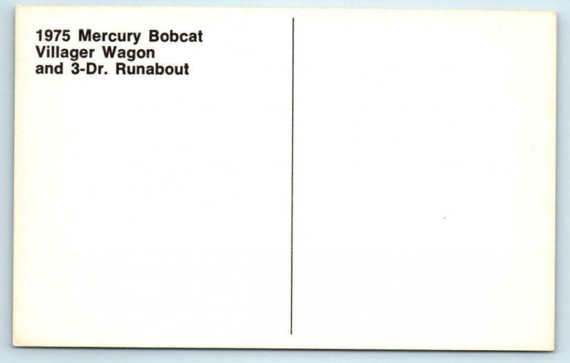 Car Advertising 1975 MERCURY BOBCAT VILLAGER & RUNABOUT Automobile Postcard