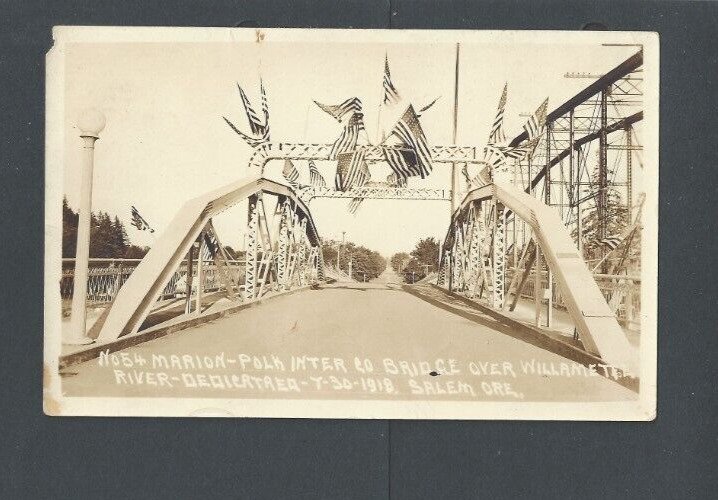 Post Card  1918 Salem Or Marion Polk Intercounty Bridge Over Williamette River--