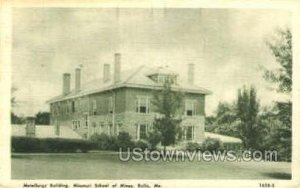 Metallurgy Building - Rolla, Missouri MO Postcard