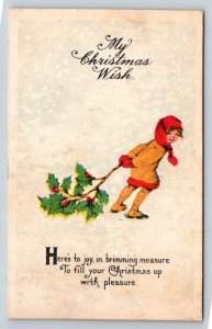 1910  My Christmas Wish  Child with Holly    Postcard
