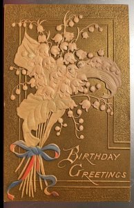 Vintage Victorian Postcard 1909 Birthday Greetings - Lily of Valley on Gold