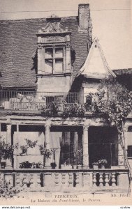 PERIGUEUX, Dordogne, France, 1900-1910s; La Maison Du Pont-Vieux, Le Perron