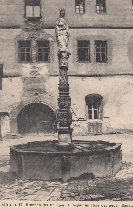 Ulm A D Brunnen Der Helligen Hildegard Im Hole Des Neuen Baues Postcard