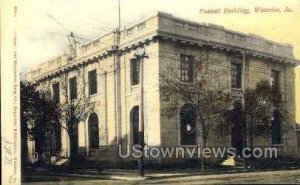 Federal Building - Waterloo, Iowa IA  