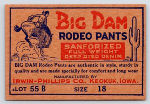 Keokuk IA c1930? Ad Card~Irwin-Phillips Big Dam Rodeo Pants~Cactus~Bronco Rider 