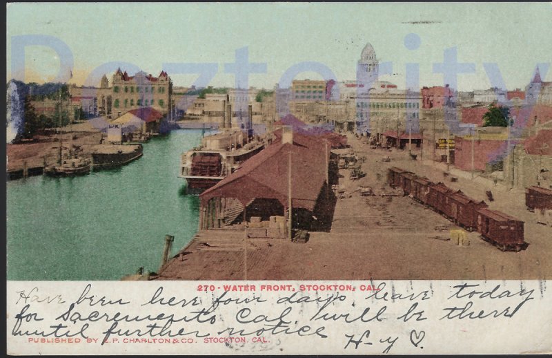 WATERFRONT STOCKTON 1909  CALIFORNA