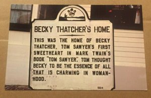 PC UNUSED MARKER AT BECKY THATCHERS HOME, TOM SAWYER'S SWEETHEART, HANNIBAL, MO.