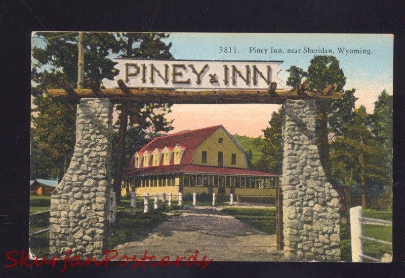 SHERIDAN WYOMING PINEY INN ENTRANCE ARCH SIGN ANTIQUE VINTAGE POSTCARD WYO.