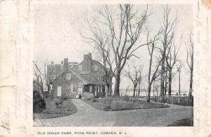 Camden New Jersey view of Old Indian Camp at Pyne Point antique pc Z43862