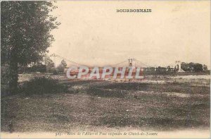 Postcard Old Rives Bourbonnais Allier and Suspension Bridge Chatel new