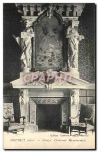 Postcard Old Fireplace Breteuil monumental Abbey