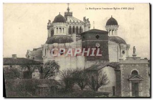 Old Postcard Basilica and Church of 39ancienne & # & # 39Ars