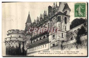 Postcard Old Amboise Chateau la Tour Charles VIII and forged iron balcony or ...