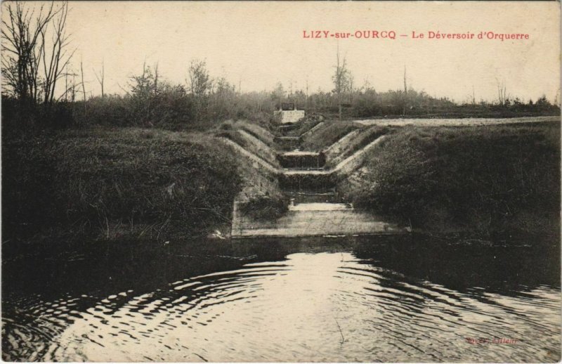 CPA Lizy sur Ourcq Le Deversoir d'Orquerre FRANCE (1100877)