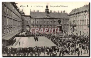 Old Postcard Austria Austria Gruss aus Wien Holfburg Burgwache Ablosung