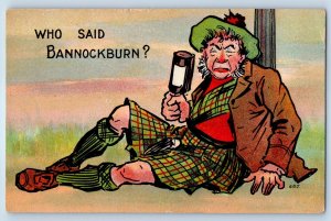 c1910's Humor Drunk Scotland Kilt Who Said Bannockburn Antique Postcard