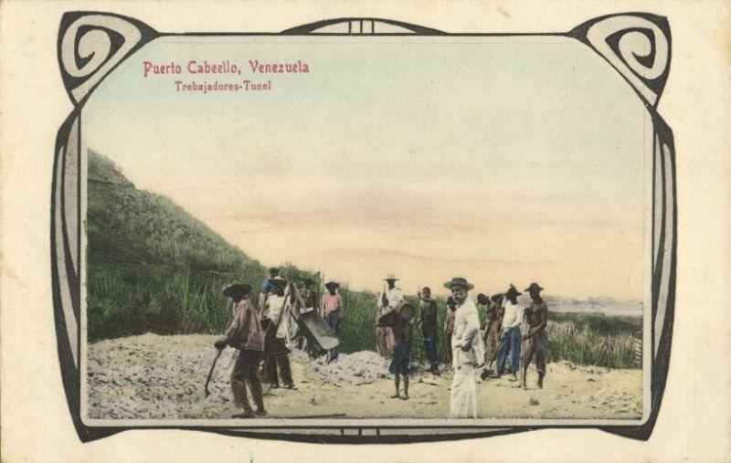 venezuela, PUERTO CABELLO, Trebajadores-Tunel (1910s)