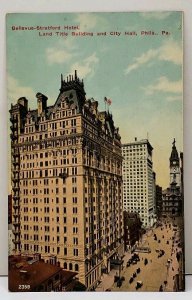 Phila Pa Bellevue Stratford Hotel, Land Title Building & City Hall Postcard F8