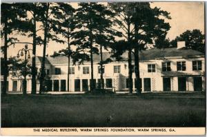 Medical Building, Warm Springs Foundation, GA c1947 Vintage Postcard N02 