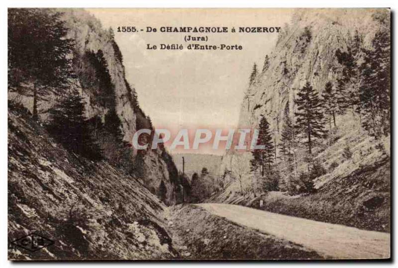 Old Postcard From Champagnole has Nozeroy The parade of door & # 39entre