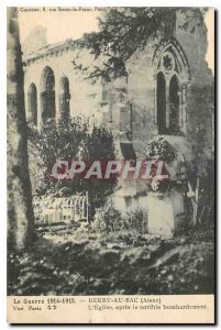 Old Postcard The 1914-1915 War Berry au Bac Aisne Church after the terrible b...