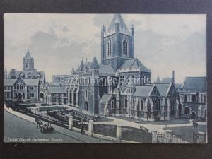 Ireland DUBLIN Christ Church Cathedral - Old Postcard by Curran