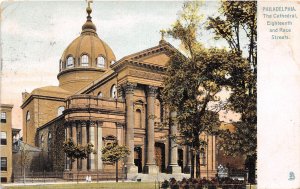 Cathedral Eighteenth Race Streets Philadelphia Pennsylvania 1909 postcard