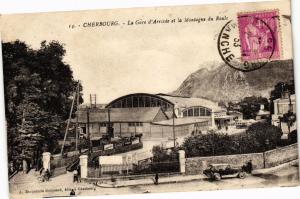 CPA CHERBOURG - La Gare d'Arrivée et la Montagne du Roule (245699)