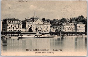 Lucerne Switzerland, 1907 Hotel Schweizerhof, Steamboat On Lake Lucerne Postcard