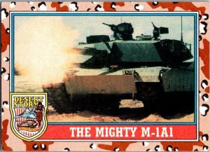 Military 1991 Topps Dessert Storm Card Mighty M-1A1 Tank sk21310