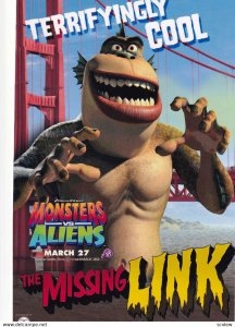 Monsters vs. Aliens Movie , 2009 ; The Missing Link
