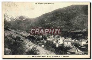 Old Postcard Savoy Picturesque And Brides Les Bains De La Vanoise Glaciers