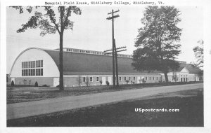 Memorial Field House - Middlebury, Vermont VT Postcard