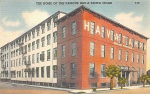 THE HOME OF THE FAMOUS HAV-A-TAMPA CIGAR FLORIDA POSTCARD (c. 1940s)
