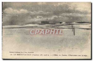 Old Postcard Mont Ventoux (Vaucluse) 1908 m alt Hotel Ecurries the Observator...