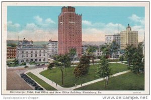 Harrisburger Hotel Post Office And New Office Building Harrisburg Pennsylvania