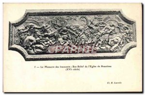 Old Postcard The Massacre of the Innocents Bas Relief of & # 39Eglise Brantome