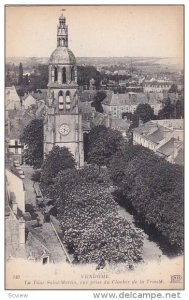 VENDOME (Loir Et Cher), France, 1900-1910s; La Tour Saint-Martin, Vue Prise D...