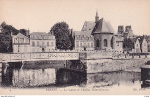 RENNES, Ille Et Vilaine, France, 1900-1910s; Le Canal Et L'Eglise Saint-Etienne