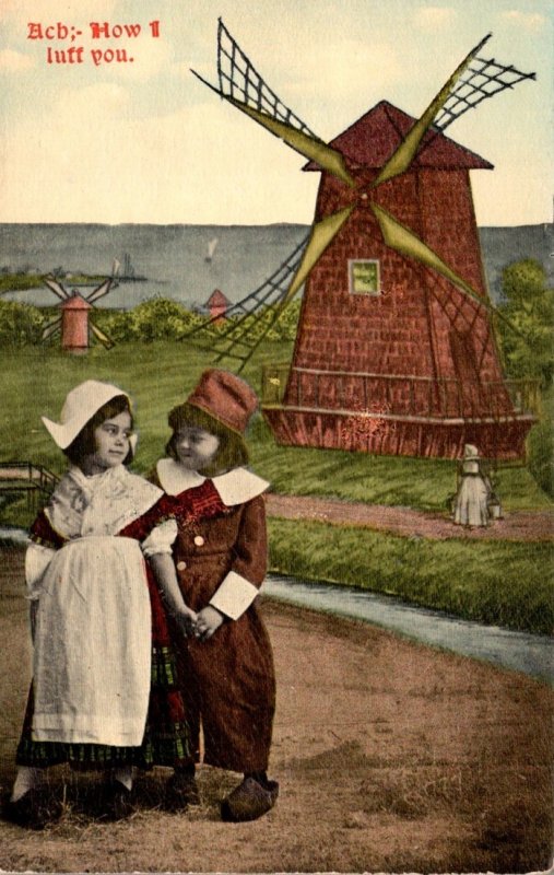 Dutch Kids and Windmill Ach How I Luff You