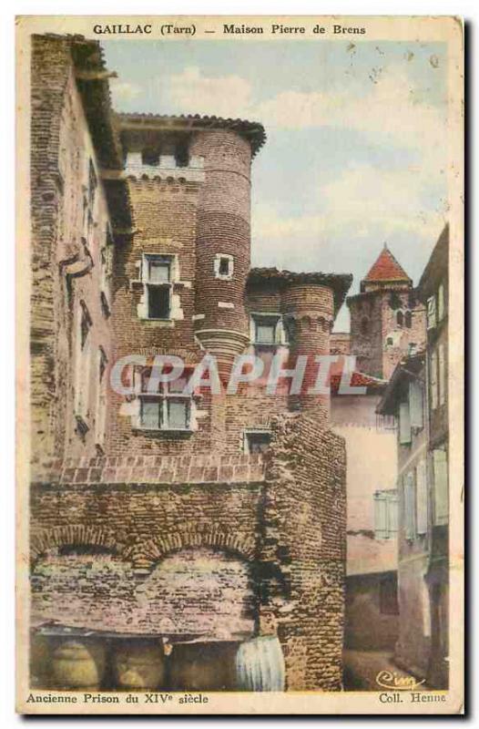 Postcard Old Stone House Gaillac Tarn Brens Old prison of the fourteenth century