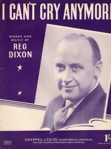 I Can't Cry Anymore Reg Dixon 1950s Sheet Music