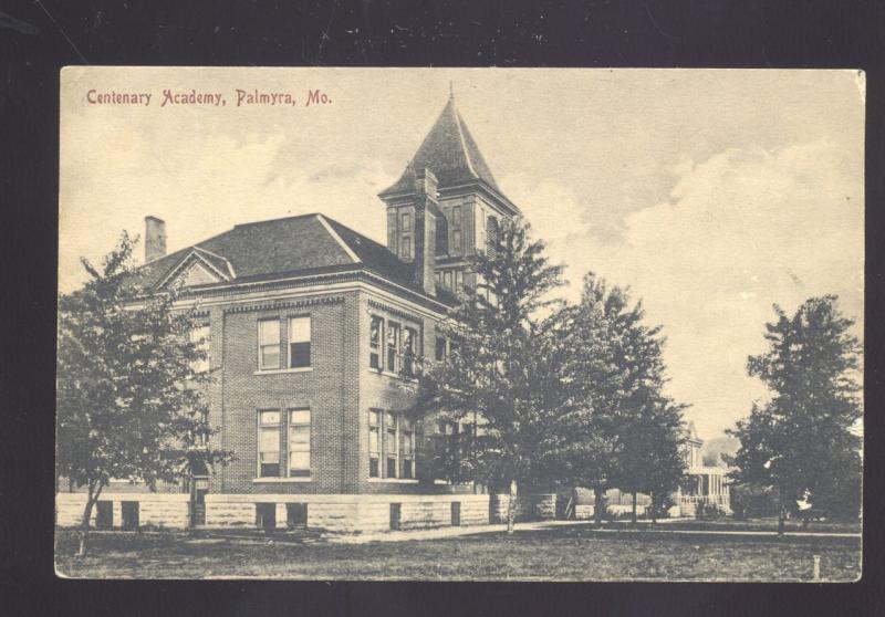 PALMYRA MISSOURI CENTENARY ACADEMY SCHOOL ANTIQUE VINTAGE POSTCARD MO.