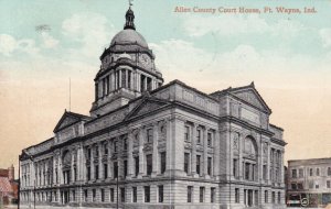 FT. WAYNE, Indiana, PU-1909; Allen County Court House